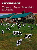 Frommer's Vermont, New Hampshire & Maine /