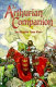 The Arthurian companion : the legendary world of Camelot and the Round Table /