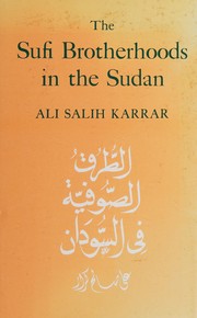 The Sufi brotherhoods in the Sudan /