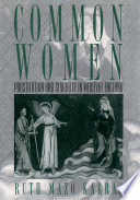 Common women : prostitution and sexuality in medieval England /