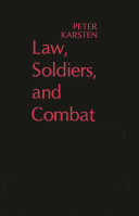 Law, soldiers, and combat /