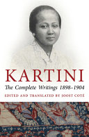 Kartini : the complete writings 1898-1904 /