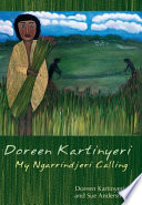 Doreen Kartinyeri : my Ngarrindjeri calling /
