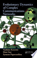 Evolutionary dynamics of complex communications networks /