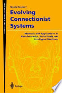 Evolving connectionist systems : methods and applications in bioinformatics, brain study and intelligent machines /