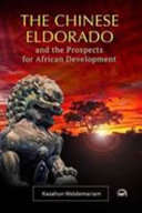 The Chinese Eldorado and the prospects for African development /