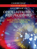 Cambridge illustrated handbook of optoelectronics and photonics /