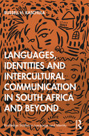 Languages, identities and intercultural communication in South Africa and beyond /