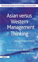 Asian versus Western management thinking : its cultural-bound nature /