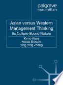Asian versus Western Management Thinking : Its Culture-Bound Nature /