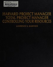 Harvard project manager/Total project manager : controlling your resources /