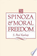 Spinoza and moral freedom /