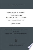 Language in Focus: Foundations, Methods and Systems : Essays in Memory of Yehoshua Bar-Hillel /