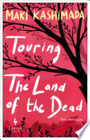 Touring the land of the dead /