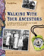 Walking with your ancestors : a genealogist's guide to using maps and geography /