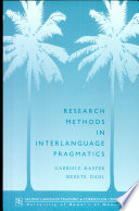 Research methods in interlanguage pragmatics /