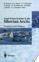 Land-Ocean Systems in the Siberian Arctic : Dynamics and History /