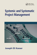 Systemic and systematic project management /