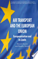 Air Transport and the European Union : Europeanization and its Limits /