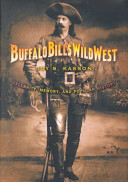 Buffalo Bill's Wild West : celebrity, memory, and popular history /