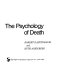 The psychology of death /