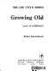 Growing old : years of fulfillment /