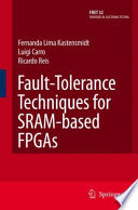 Fault-tolerance techniques for SRAM-based FPGAs /