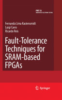 Fault-tolerance techniques for SRAM-based FPGAs /