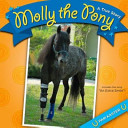 Molly the pony : a true story /