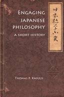 Engaging Japanese philosophy : a short history /