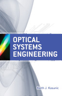 Optical systems engineering /