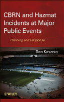 CBRN and Hazmat incidents at major public events : planning and response /