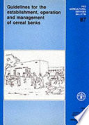 Guidelines for the establishment, operation, and management of cereal banks /