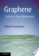 Graphene : carbon in two dimensions /