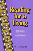 Reading for a living : how to be a professional story analyst    for film and television /