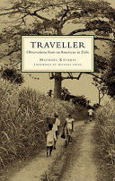 Traveller : observations from an American in exile /