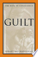 Guilt : the bite of conscience /
