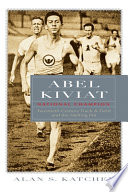 Abel Kiviat, national champion : twentieth-century track & field and the melting pot /