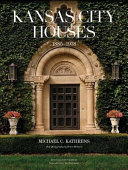 Kansas City houses : 1885-1938 /