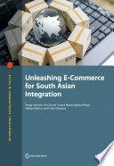 Unleashing e-commerce for south Asian integration /