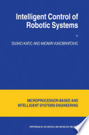 Intelligent Control of Robotic Systems /