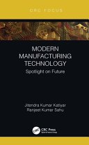 Modern manufacturing technology : spotlight on future /