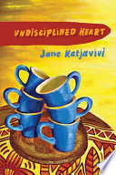 Undisciplined heart /