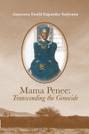 Mama Penee : transcending the genocide /