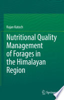 Nutritional Quality Management of Forages in the Himalayan Region /