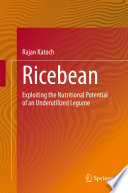 Ricebean : Exploiting the Nutritional Potential of an Underutilized Legume /