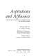 Aspirations and affluence ; comparative studies in the United States and western Europe /