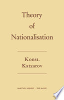 The Theory of Nationalisation /