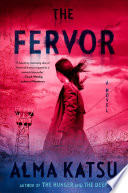 The fervor : a novel /