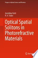 Optical Spatial Solitons in Photorefractive Materials  /